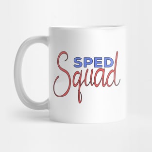 Sped Squad Mug